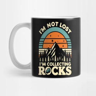 i'm not lost i'm collecting rocks Mug